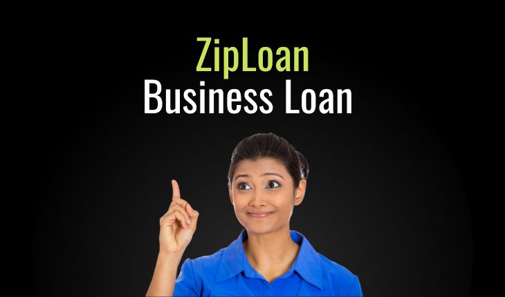 ZipLoan Business Loan